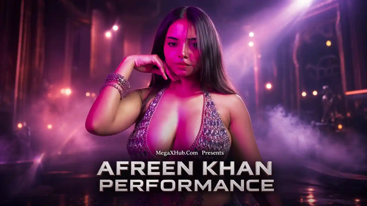 Afreen Khan Bold and Sexy Performance {18+}